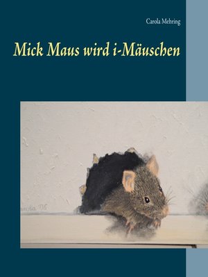 cover image of Mick Maus wird i-Mäuschen